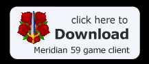 Download Meridian 59 Now!